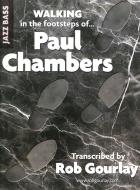 Walking In The Footsteps Of Paul Chambers 