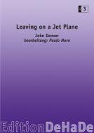 Leaving On A Jet Plane 