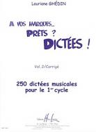 A vos marques.. Prêts ? Dictées ! Vol. 2 Corrigés 