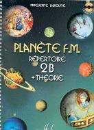 Planète FM Vol.2B - répertoire et théorie 