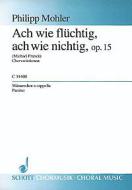 Ach wie flüchtig, ach wie nichtig op. 15 Standard