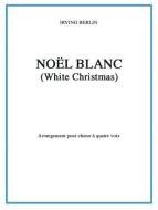 Noël Blanc (White Christmas) 