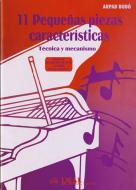 11 Pequeñas Piezas Características, Técnica y Mecanismo 
