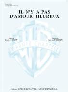 Il N'Y a Pas D'Amour Heureux 