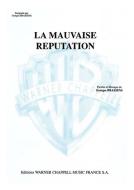 La Mauvaise Reputation 