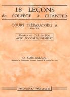 18 Leçons Solfège à Chanter: Cours Préparatoire A 