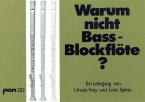 Warum nicht Bassflöte 