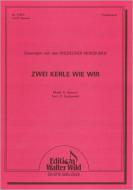 Zwei Kerle wie wir 