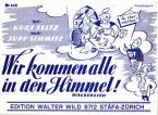 Wir kommen alle in den Himmel 