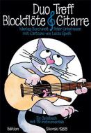Duo-Treff Blockflöte & Gitarre [Duets for Recorder and Guitar] 