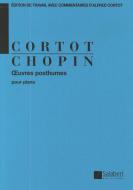 Oeuvres Postumes pour Piano Edition De Travail Av 