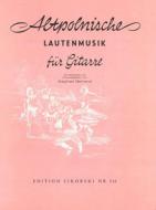 Old European Lute Music Arranged for Guitar 6 