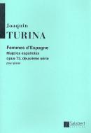 Femmes D'espagne (Mujeres Espanolas) 2eme Series, Op 