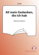All mein Gedanken, die ich hab 