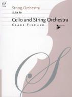 Suite for Cello and String Orchestra 