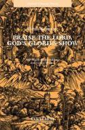 Praise The Lord, God's Glories Show 
