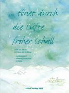 Tönet durch die Lüfte froher Schall 