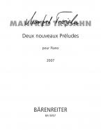 Deux nouveaux Préludes pour Piano 