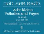 8 Little Preludes and Fugues 