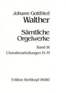 Complete Organ Works Vol. III 