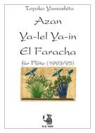 Azan, Ya-lel, Ya-in, El Faracha für Flöte solo 