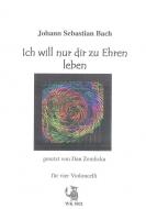 Ich will nur dir zu Ehren leben 