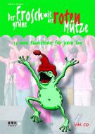 Der grüne Frosch mit der roten Mütze 