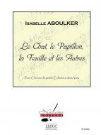 Le Chat, le Papillon, La Feuille et Les Autres 
