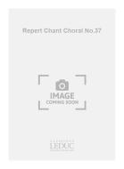 Repert Chant Choral No. 37 Chant 