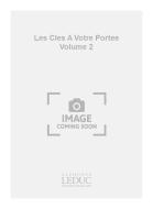 Les Cles a Votre Portee Vol. 2 