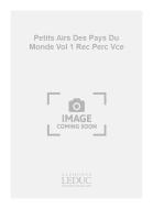 Petits Airs Des Pays Du Monde Vol.1 