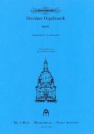 Romantische Orgelmusik aus Dresden 1 