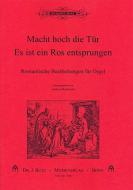 Macht hoch die Tür/Es ist ein Ros entsprungen 