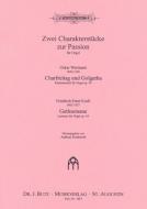 Zwei Charakterstücke zur Passionszeit 