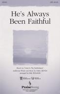 He's Always Been Faithful 