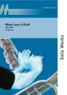 When Love is Kind 