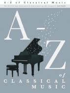 A-Z Of Classical Music 