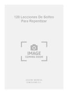 120 Lecciones de Solfeo para Repentizar 