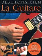 Debutons Bien: La Guitare 