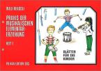 Praxis der musikalischen Elementarerziehung 1 