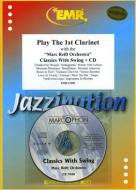 Play The 1st Clarinet: Classics With Swing Standard