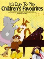It's Easy To Play Children's Favourites 