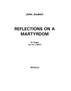 Reflections on A Martyrdom 