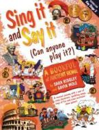 Sing It and Say It (Can Anyone Play It?): Ancient Rome 