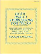 Eight Psalm Impressions Vol. 1 