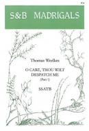O Care Thou Wilt Dispatch Me 