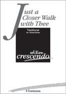 Just A Closer Walk 