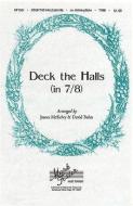 Deck The Halls In 7/8 (TTBB) 