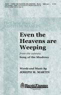Even The Heavens Are Weeping 
