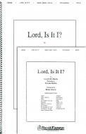 Lord, Is It I? 